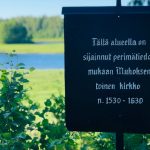 Sign: According to tradition the second church of Muhos has been located here during 1530-1630.